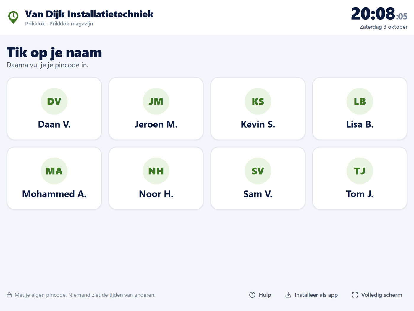 Prikklok op een tablet bij de ingang: de medewerkers van vandaag, inklokken met een pincode.